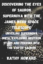 Discovering The Eyes Of Sauron Supernova With The James Webb Space Telescope