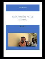 Basic to elite level handgun book 2