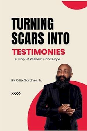 Turning Scars Into Testimonies