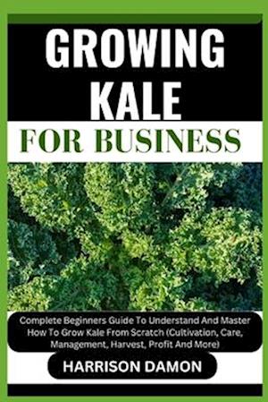 Growing Kale for Business