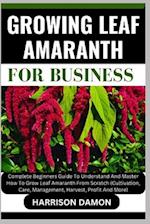 Growing Leaf Amaranth for Business