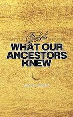 What Our Ancestors Knew