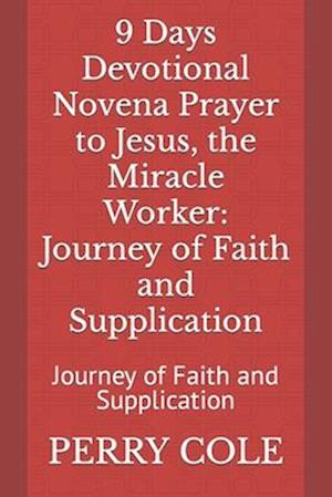 9 Days Devotional Novena Prayer to Jesus, the Miracle Worker