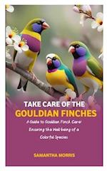 Take Care of the Gouldian Finches