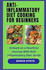 Anti-Inflammatory Diet Cooking for Begginers