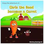 Enjoy the adventure of Chris the Seed becomes a Carrot