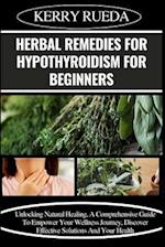Herbal Remedies for Hypothyroidism for Beginners