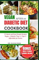 Vegan Diabetic Diet After 50 Cookbook