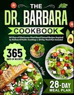 The Dr. Barbara Cookbook