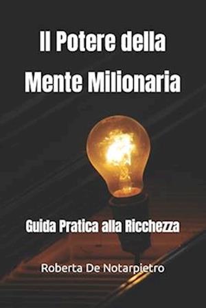 Il Potere della Mente Milionaria