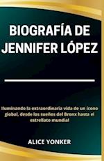 Biografía de Jennifer López