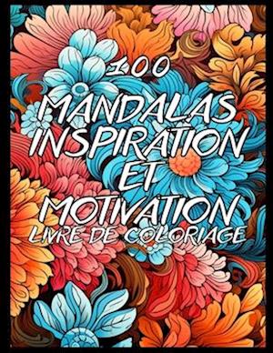 100 Mandalas Inspiration et Motivation