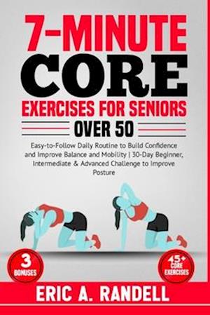 7-Minute Core Exercises for Seniors Over 50