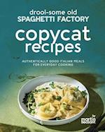 Drool-Some Old Spaghetti Factory Copycat Recipes