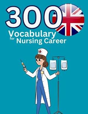 300 Vocabulary for Nursing Career