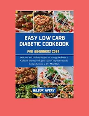 Easy Low Carb Diabetic Cookbooks for Beginners 2024