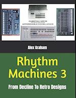 Rhythm Machines 3: From Decline To Retro Designs 