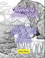 Wonders of the Wild! A Coloring Journey with Exotic Animals