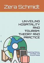 Unveiling Hospitality and Tourism