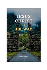 Jesus Christ Is the Way