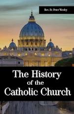 The History of the Catholic Church