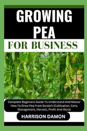 Growing Pea for Business