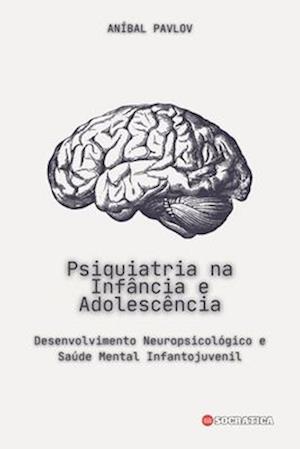 Psiquiatria na Infância e Adolescência