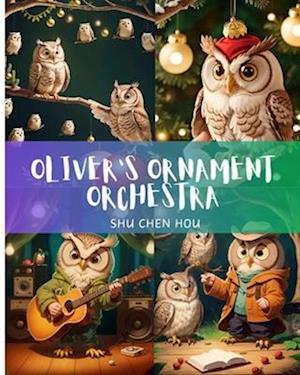 Oliver's Ornament Orchestra