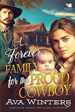 A Forever Family for the Proud Cowboy