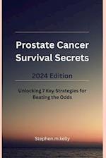 Prostate Cancer Survival Secrets 2024 Edition