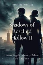 Shadows of Rosalind Hollow II