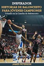 Inspirador Historias de Baloncesto Para Jóvenes Campeones