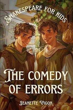 The Comedy of Errors Shakespeare for kids