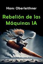 Rebelión de las Máquinas IA