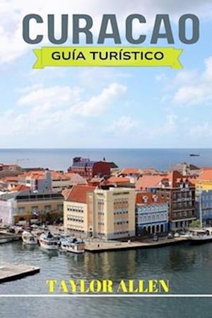 Curacao Guía Turístico 2024