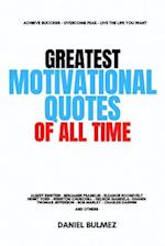 Greatest Motivational Quotes Of All Time