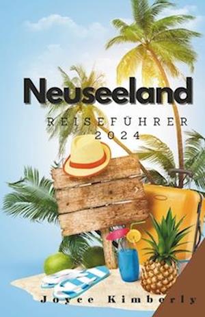 Neuseeland Reiseführer 2024