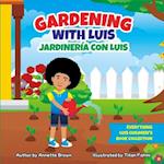 Gardening with Luis.