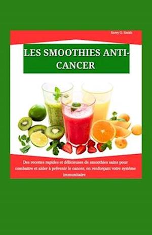 Les Smoothies Anticancer