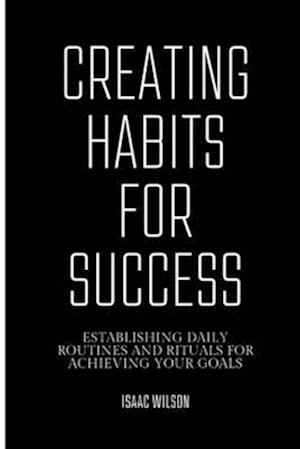 Creating Habits for Success