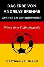 Das Erbe Von Andreas Brehme