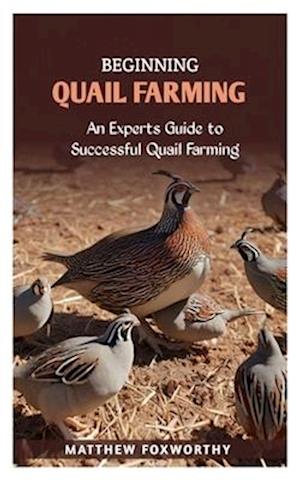 Beginning Quail Farming