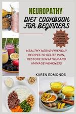 Neuropathy Diet Cookbook for Beginners