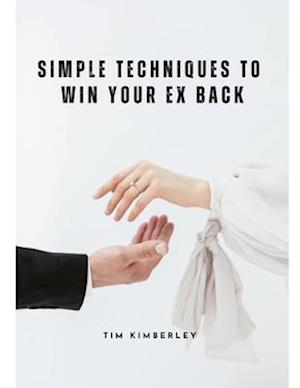 Simple Techniques to Win Your Ex Back