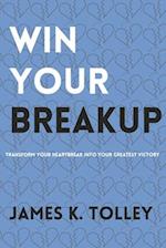 Win Your Breakup