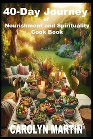 40-Day Journey of Nourishment and Spirituality