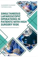 Simultaneous Laparoscopic Operations in Patients with High Surgery Risk