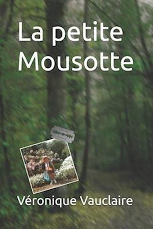 La petite Mousotte