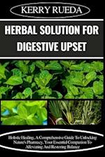 Herbal Solution for Digestive Upset