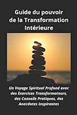 Guide du pouvoir de la Transformation Intérieure